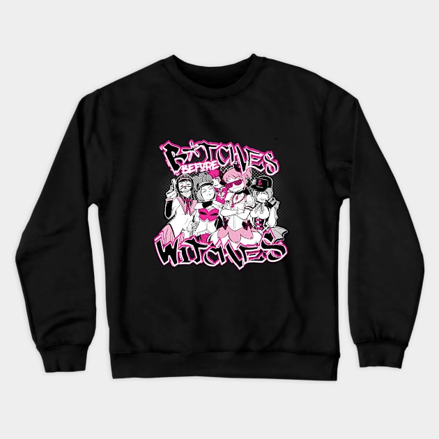 Bitches Before Witches Crewneck Sweatshirt by savagesparrow